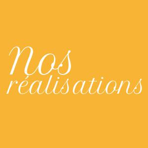 Nos réalisations